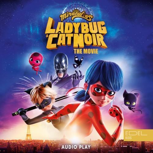 Miraculous: Ladybug & Cat Noir, the Movie - Audio Play
