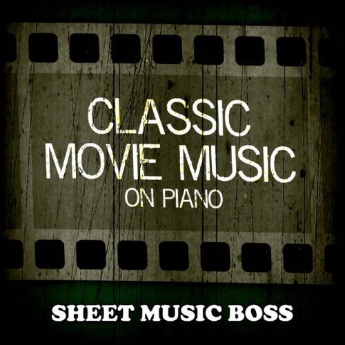 Classic Movie Music on Piano