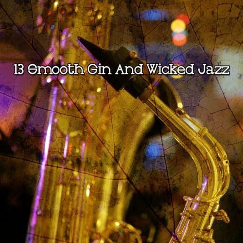 13 Smooth Gin And Wicked Jazz
