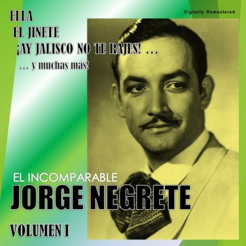 Jorge Negrete, Vol. 1
