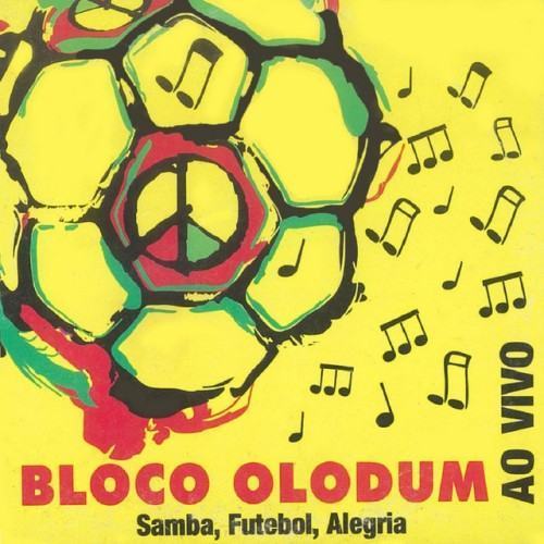 Bloco Olodum: Samba, Futebol, Alegria