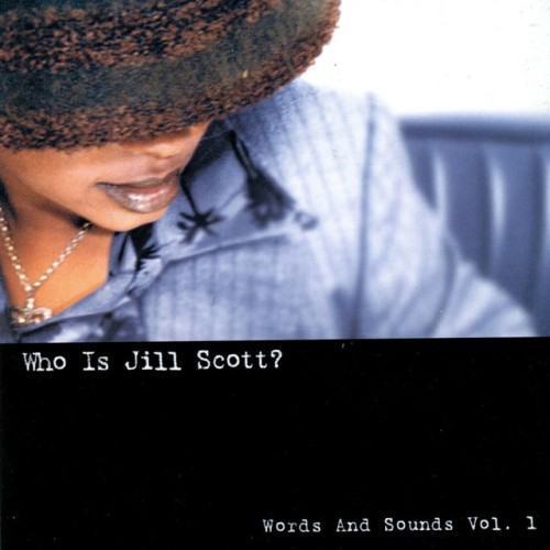 Who Is Jill Scott? Words and Sounds, Vol. 1