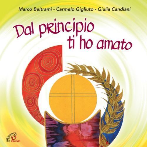 Dal principio ti ho amato (Messa con i bambini)