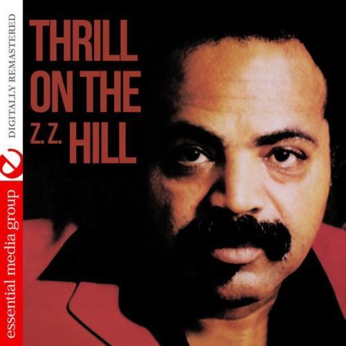 Thrill on The (Z.Z.) Hill [Digitally Remastered]