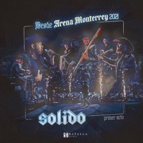 Desde Arena Monterrey 2021: Primer Acto (En Vivo)