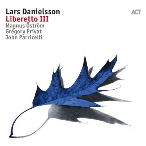 Liberetto III (with Grégory Privat, John Parricelli & Magnus Öström)