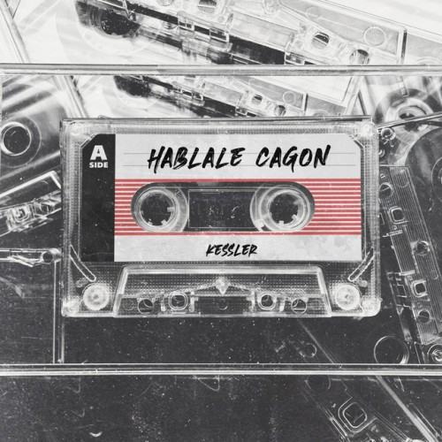 Hablale Cagon (Remix)
