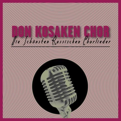 Die Schönsten Russischen Chorlieder