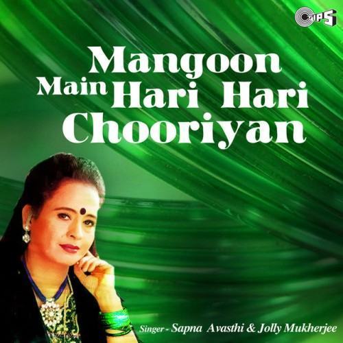 Mangoon Main Hari Hari Chooriyan