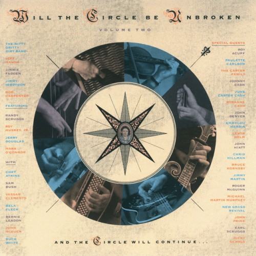 Will The Circle Be Unbroken Volume Two