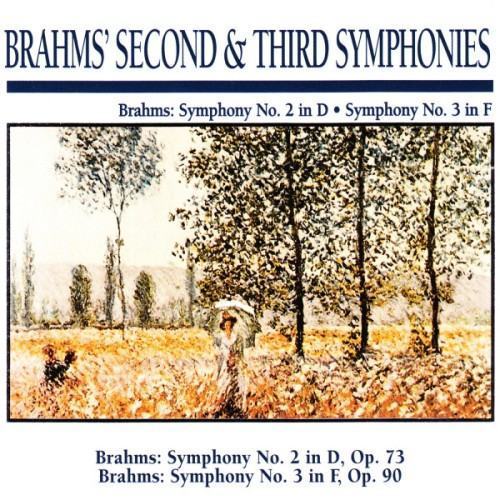 Brahms' Second & Third Symphonies: Brahms: Symphony No. 2 in D · Symphony No. 3 in F