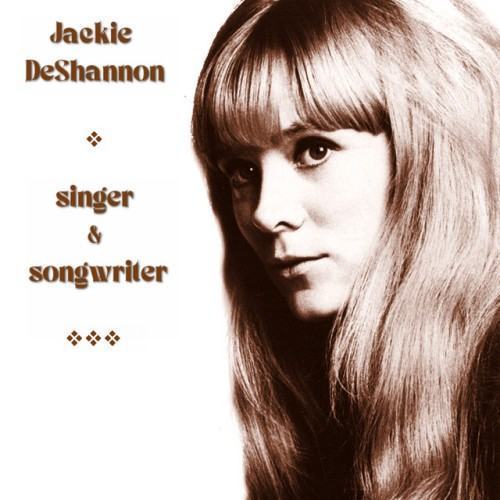 Jackie DeShannon: Singer & Songwriter