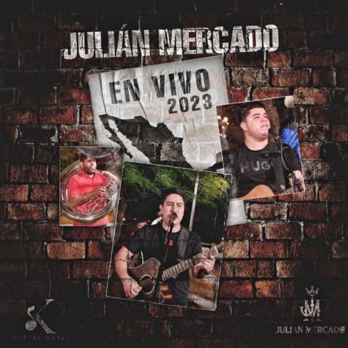 Julián Mercado En Vivo 2023