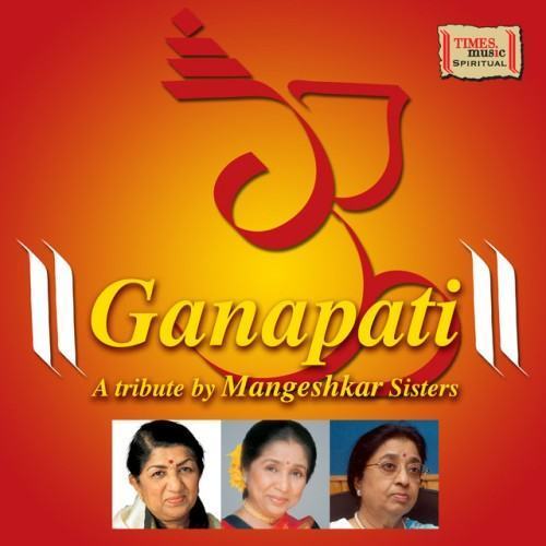 Ganapati - A Tribute by Mangeshkar Sisters
