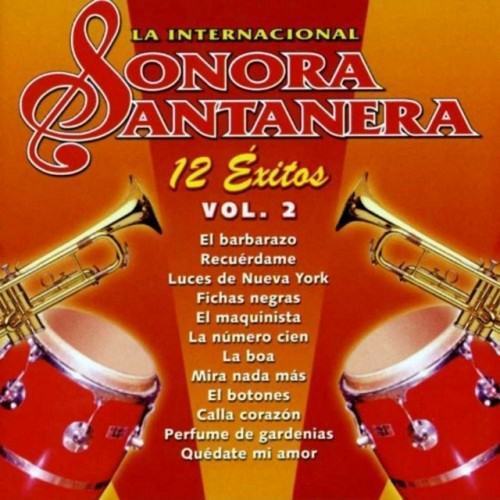 12 Exitos la Internacional Sonora Santanera Vol. 2