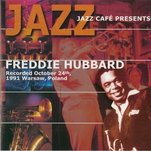 Jazz Café Presents Freddie Hubbard (Live)