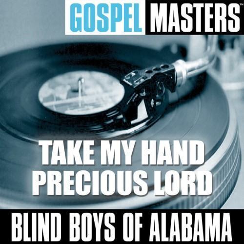 Gospel Masters: Take My Hand Precious Lord