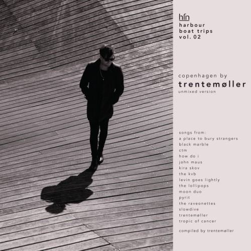 Harbour Boat Trips Vol. 02 Copenhagen by Trentemøller - the Songs