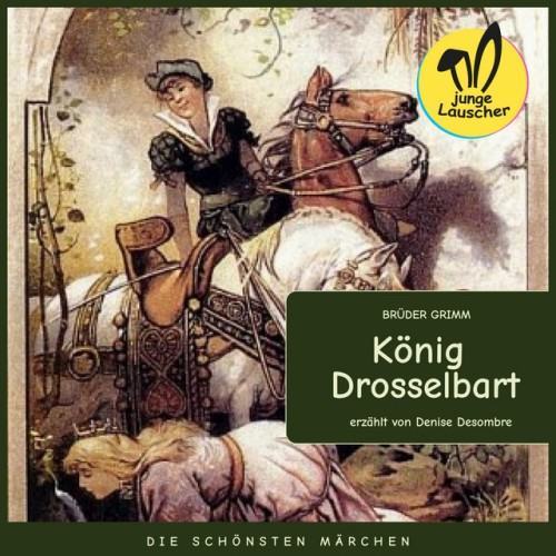 König Drosselbart (Die schönsten Märchen)