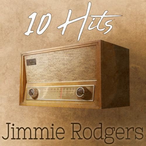 10 Hits of Jimmie Rodgers