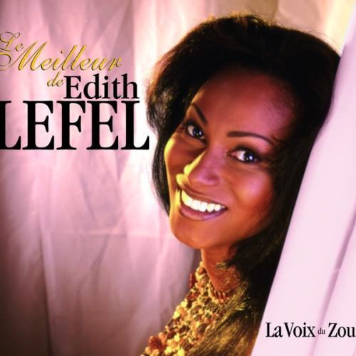 Le Meilleur De Edith Lefel