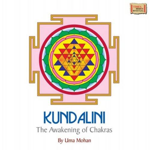 Kundalini the Awakening of Chakras