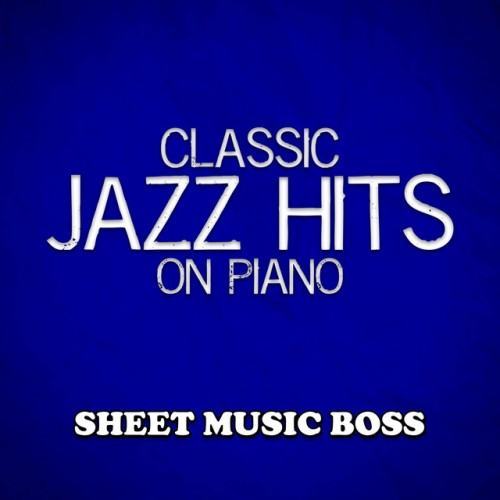 Classic Jazz Hits on Piano