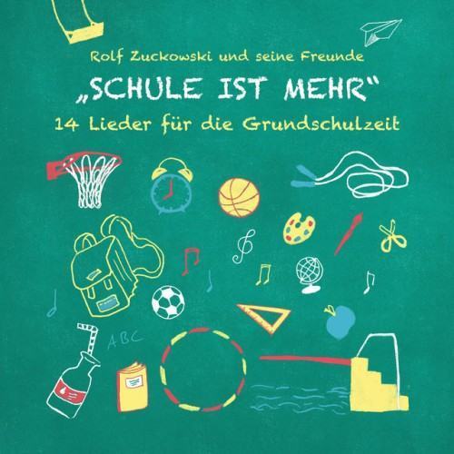 Schule ist mehr - 14 Lieder für die Grundschulzeit