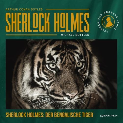 Sherlock Holmes: Der Bengalische Tiger [Sherlock Holmes - Die neuen Kriminalgeschichten, Band 48 (Ungekürzt)]