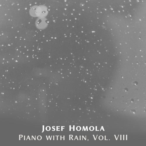 Piano with Rain, Vol. VIII