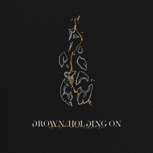 Drown/Holding On (Remixes)