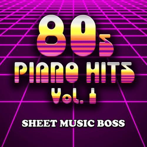 80s Piano Hits Vol. 1