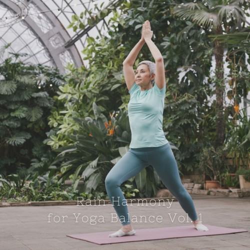 Rain Harmony for Yoga Balance Vol. 1