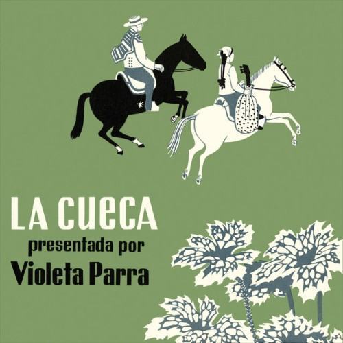 La Cueca Presentada por Violeta Parra
