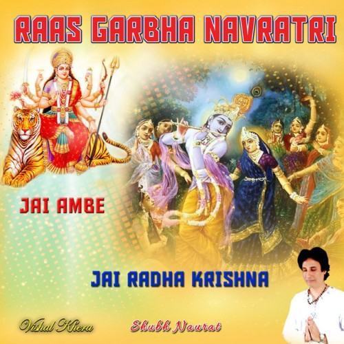 Raas Garbha Navratri Jai Ambe Jai Radha Krishna Shubh Naurat
