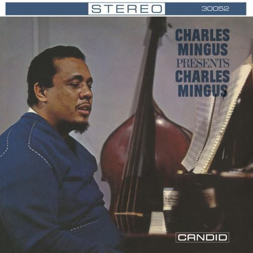 Charles Mingus Presents Charles Mingus (Remastered)