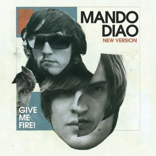 Give Me Fire (New Version + B-Sides)