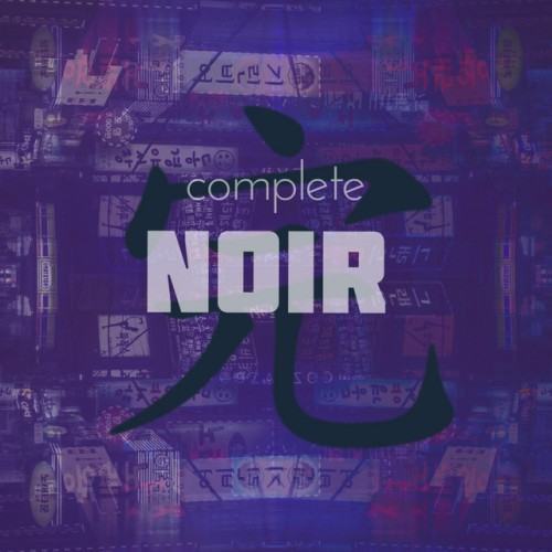 Complete Noir Pt II