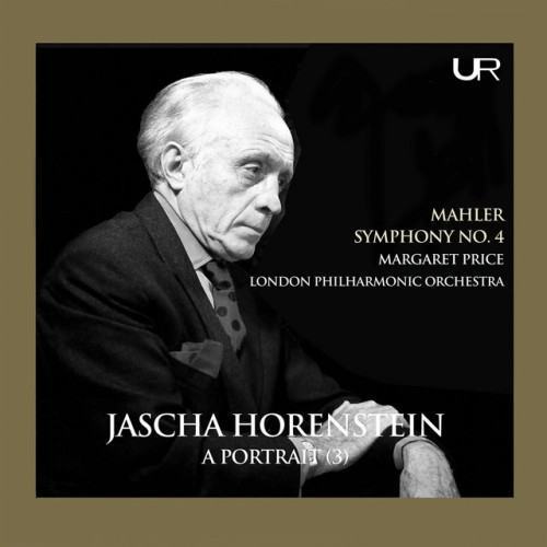 A Portrait, Vol. 3: Jascha Horenstein (Remastered 2022)