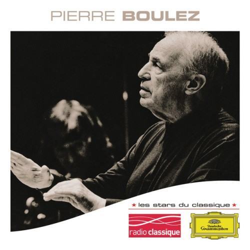Les Stars du Classique: Pierre Boulez