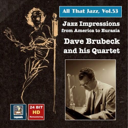 All That Jazz, Vol. 53: "Jazz Impressions from America to Eurasia" – The Dave Brubeck Quartet (Remastered 2015)