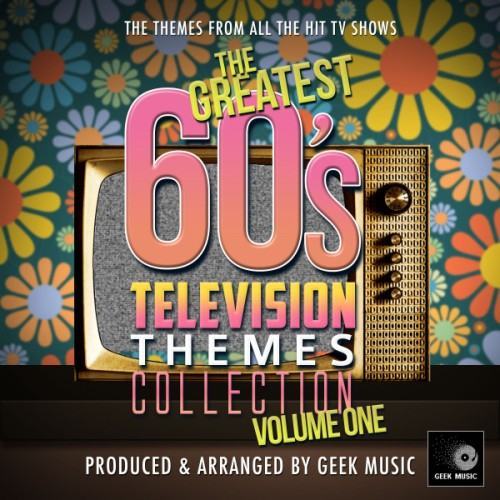 The Greatest 60's Television Themes Collection, Vol. 1