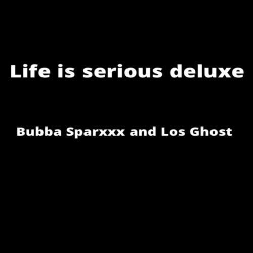 Life Is Serious (Deluxe)