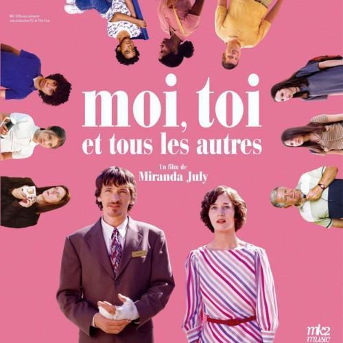 Moi, toi et tous les autres (Bande originale du Film)