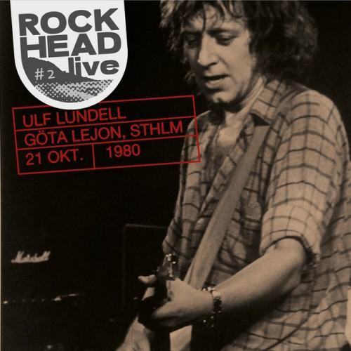 Rockhead live: #2 Göta Lejon, Sthlm 21 okt. 1980