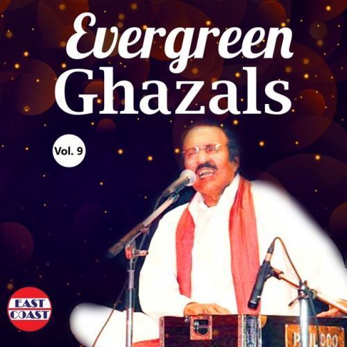 Evergreen Ghazals, Vol. 9