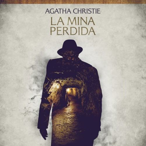La mina perdida (Cuentos cortos de Agatha Christie)