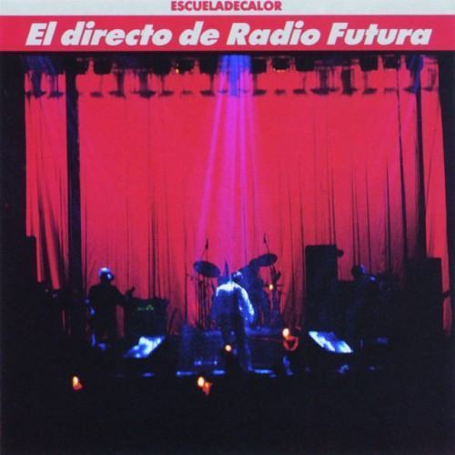 El Directo De Radio Futura-La Escuela De Calor