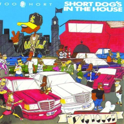 Short Dog's In The House