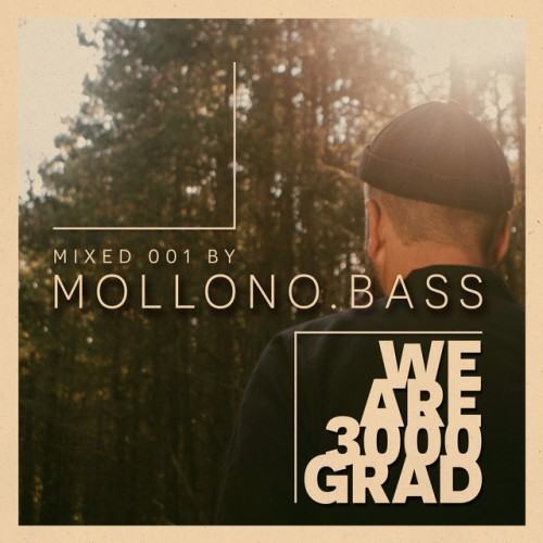 We Are 3000Grad ( Mollono.Bass DJ Mix )